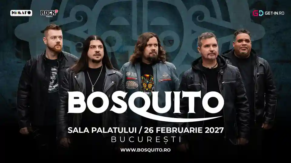 Bosquito revine la Sala Palatului pe 26 februarie 2027