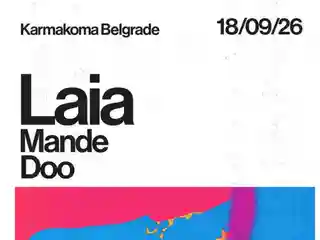 Laia, Mande și Doo vor concerta în Beograd la Karmakoma