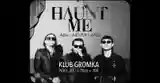 Haunt Me - Klub Gromka - Ljubljana