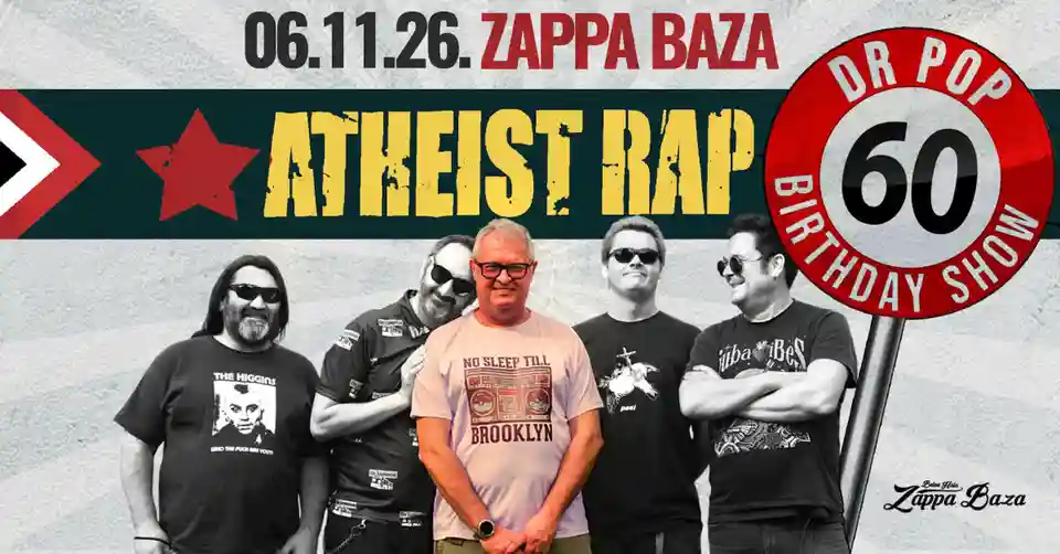 Atheist Rap va susține un concert aniversar în Zappa Baza din Belgrad