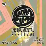(S) KIM / (S) ČIM Instrumental Fest - SKCNS Fabrika - Novi Sad