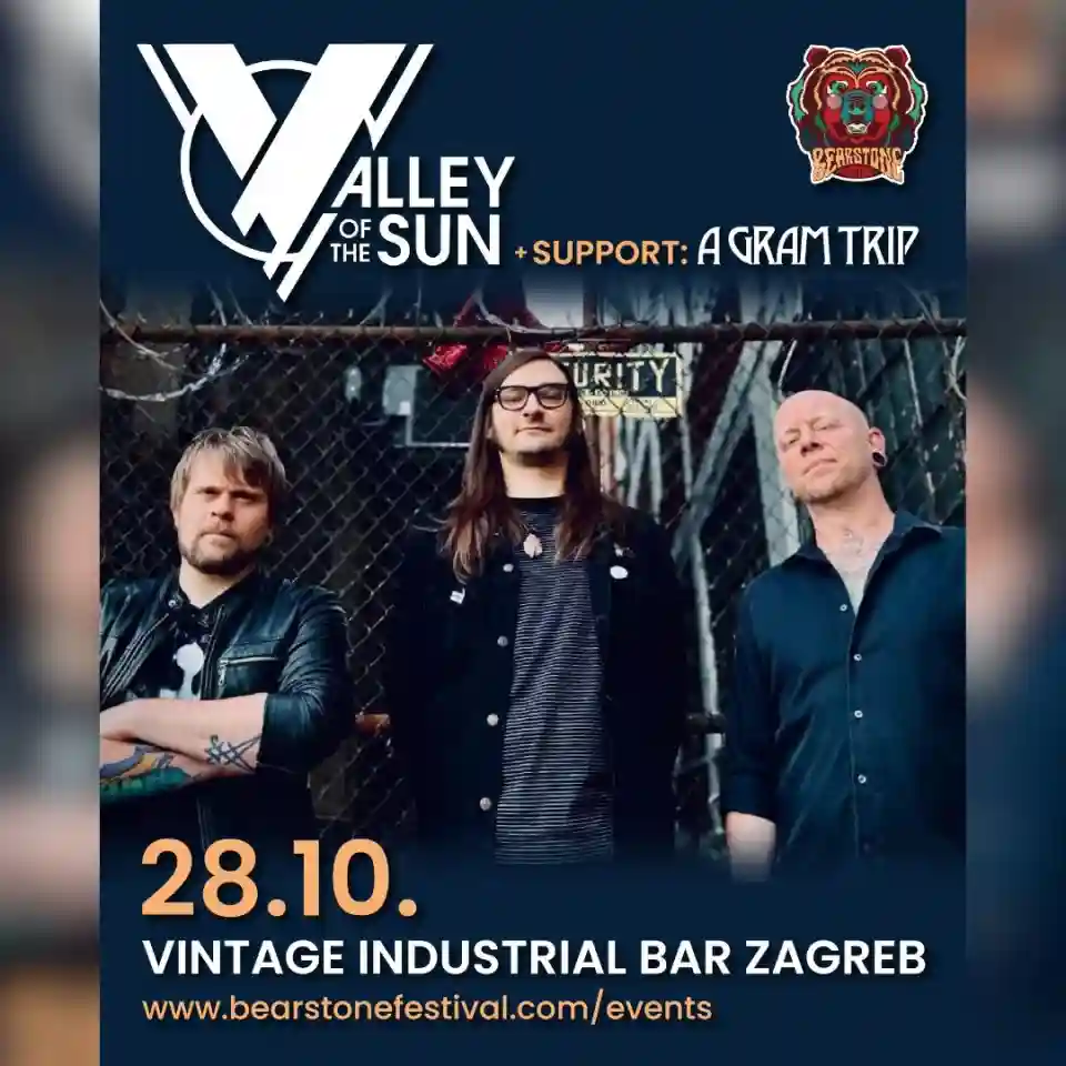 Valley of the Sun și A Gram Trip concertează la Zagreb pe 28 octombrie