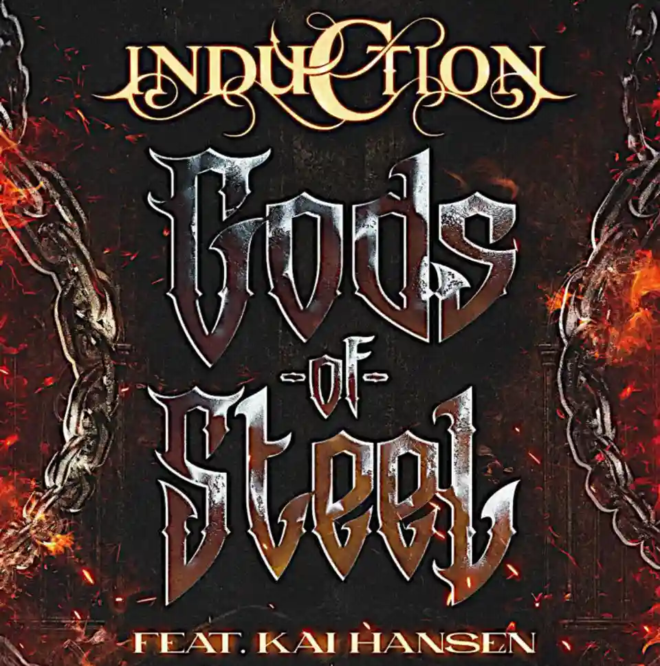 Induction lansează single-ul și videoclipul „Gods Of Steel” alături de Kai Hansen