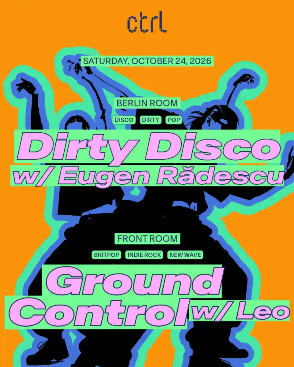 Dirty Disco cu Eugen Rădescu și Ground Control cu Leo în București