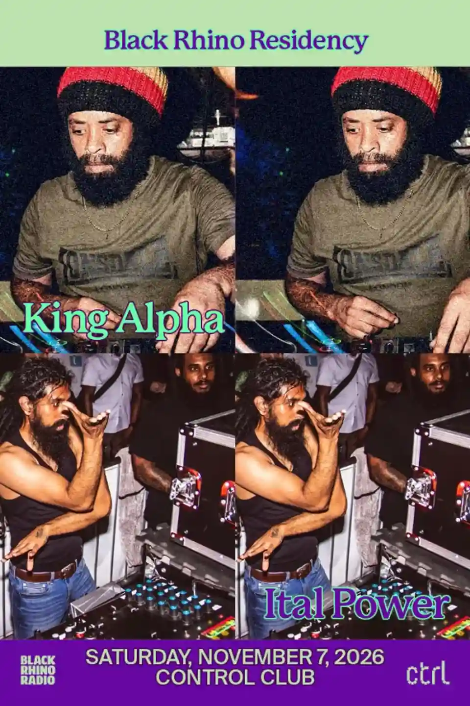King Alpha și Ital Power la Black Rhino Residency în Control Club