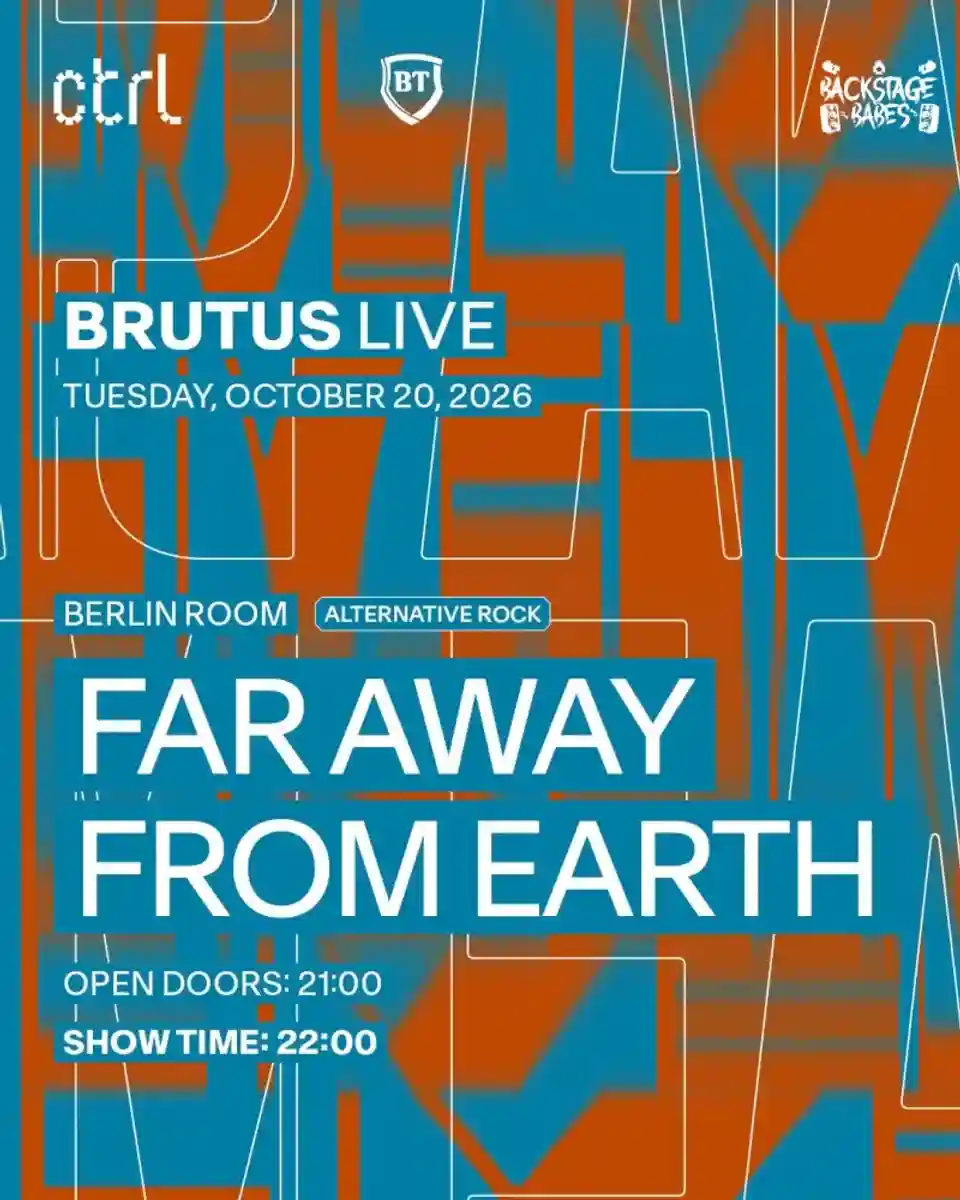 Trupa Far Away From Earth va susține un concert în cadrul seriei ctrl BRUTUS