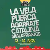 La Vela Puerca, Agarrate Catalina, Malapraxxis - Parque Roosevelt - Parque Roosevelt