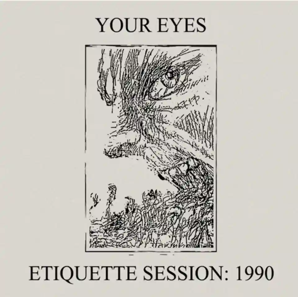 Your Eyes lansează materialul de arhivă Etiquette Sessions: 1990