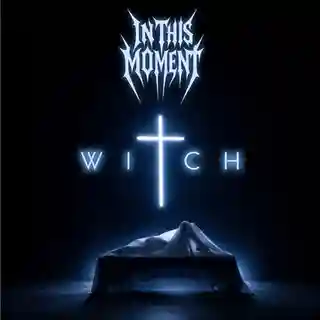 Recenzie: Witch - In This Moment