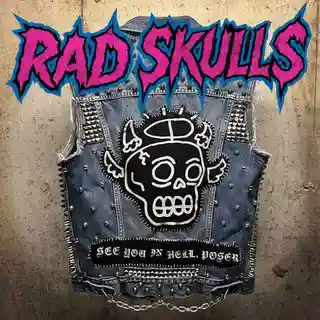 Interviu cu trupa The Rad Skulls despre albumul „See You In Hell, Poser!”