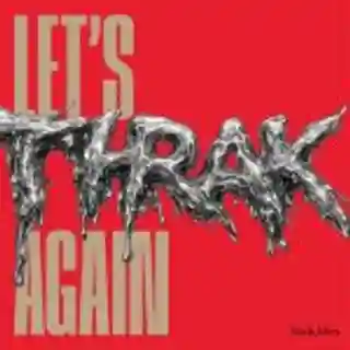 Trupa Stick Men lansează noul album intitulat „Let’s THRAK Again”