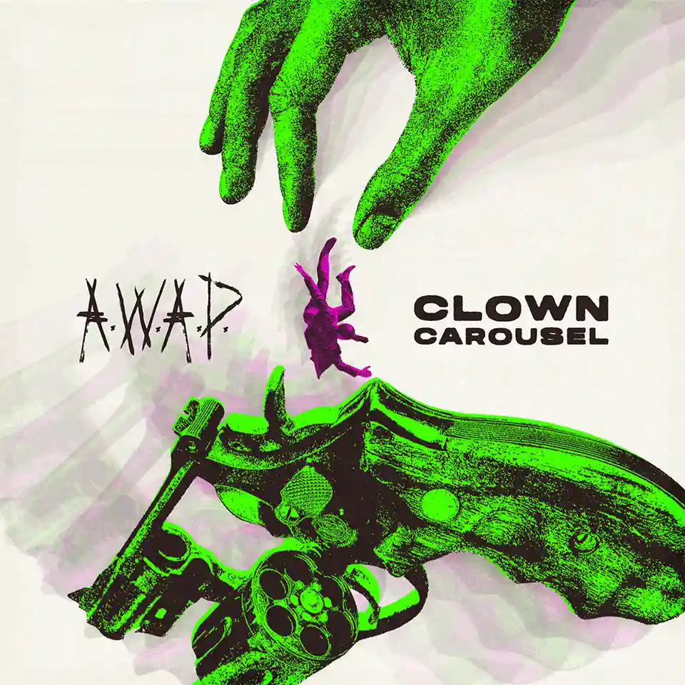 Trupa AWAP a lansat EP-ul „Clown Carousel”