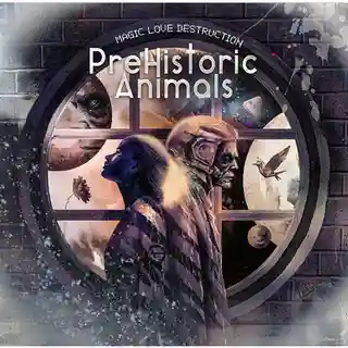 PreHistoric Animals lansează albumul „Magic Love Destruction”