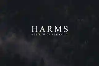 Trupa Harms lansează albumul „Rebirth Of The Cold”