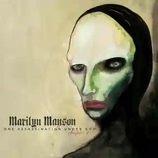 Recenzie: „One Assassination Under God – Chapter 2” de la Marilyn Manson