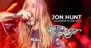 Jon Hunt (Dead To Fall) despre piesele definitorii pentru propria viață