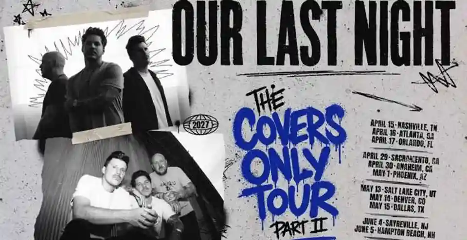 Our Last Night revin în turneu și anunță a doua parte a „The Covers Only Tour”