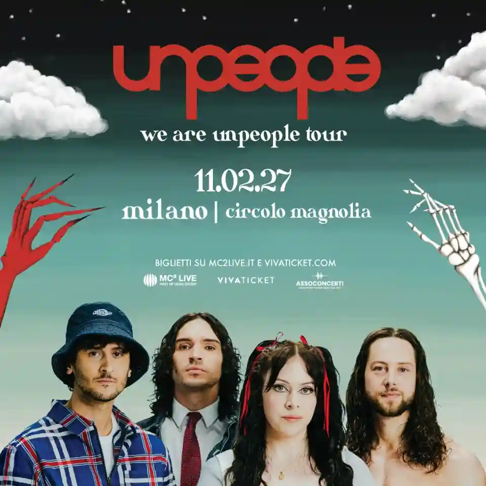 UNPEOPLE anunță un concert la Milano în cadrul turneului european