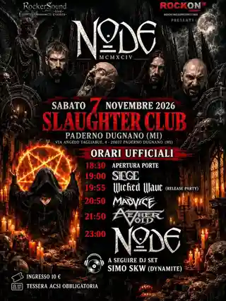 Programul concertului Node la Slaughter Club din Paderno Dugnano
