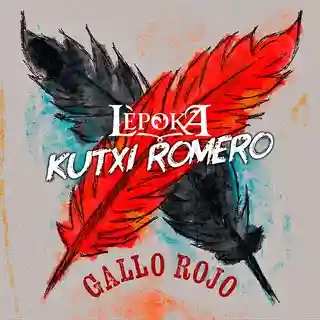 Lèpoka lansează piesa „Gallo Rojo”, o colaborare cu Kutxi Romero