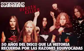 Aniversarea a 50 de ani de la lansarea albumului „Virgin Killer” de Scorpions