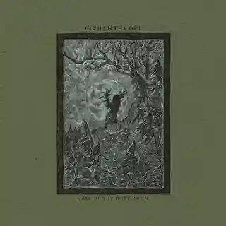 Recenzie pentru albumul Call of the Moss Moon al proiectului Lichenthrope