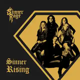 Trupa SINNER RAGE lansează single-ul „Sinner Rising”
