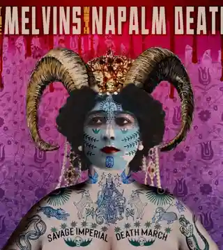 The Melvins și Napalm Death anunță turneul Savage Imperial Death March