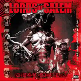 Analiza albumului Supersonic Vampire Pussy lansat de Lords Of Salem