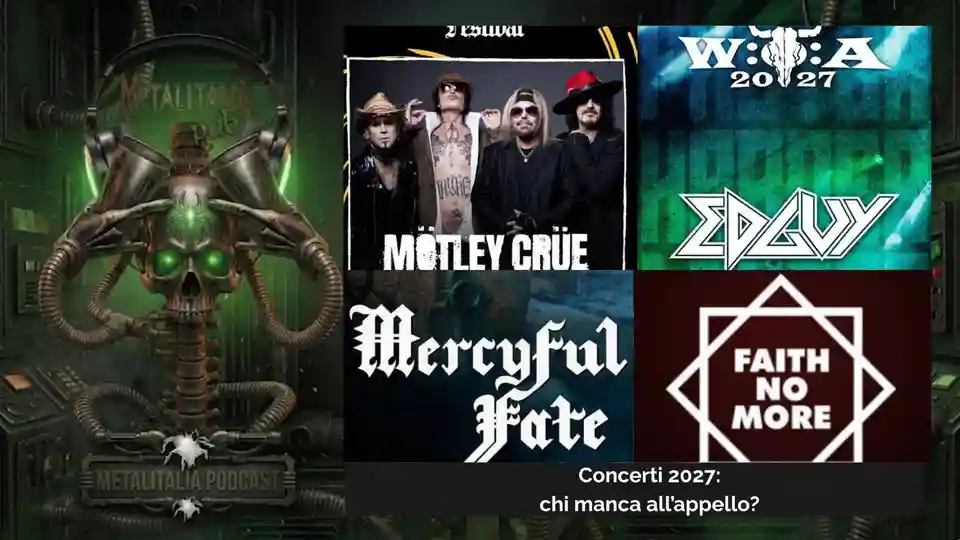 Metalitalia Podcast discută despre turneele și festivalurile confirmate pentru 2027