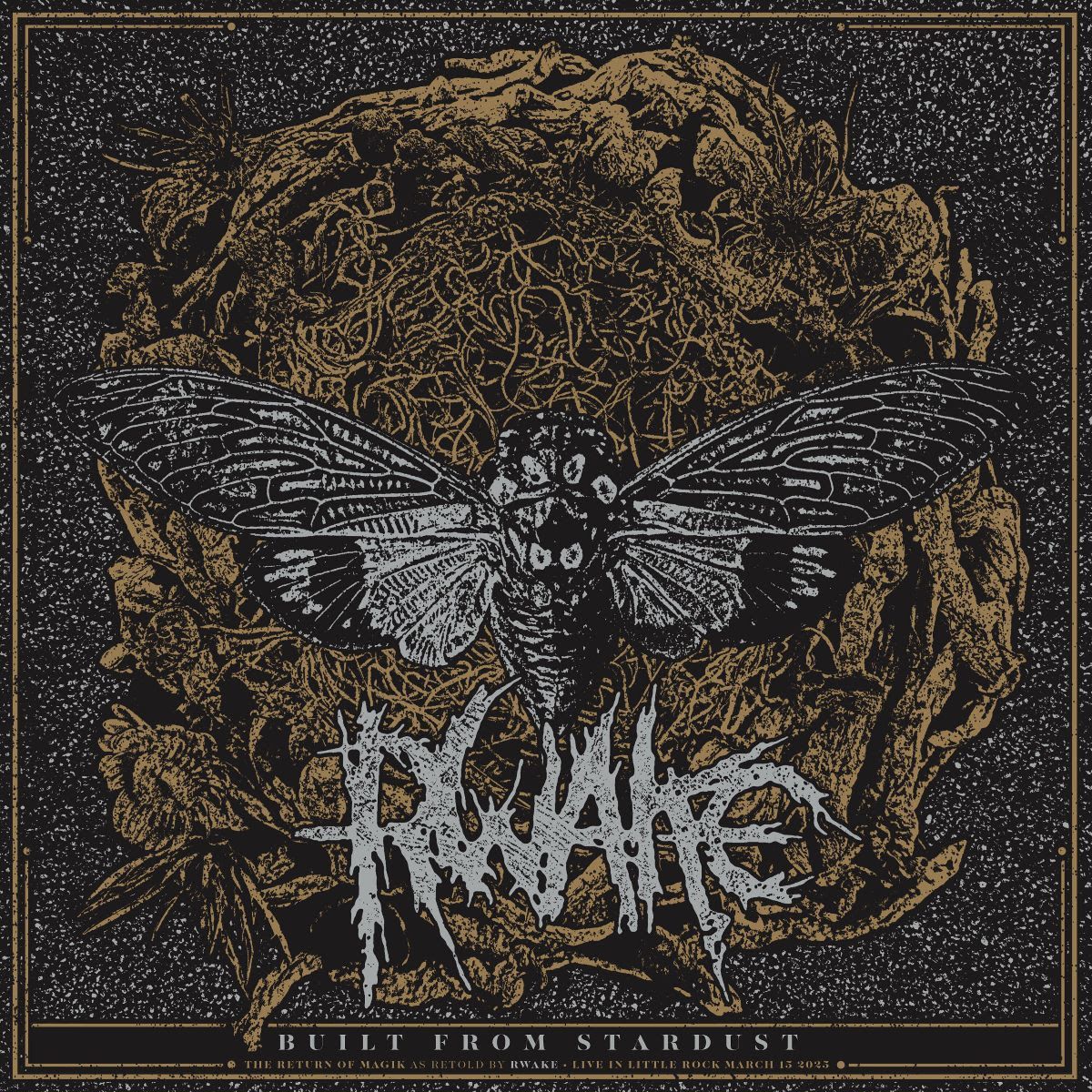 RWAKE lansează albumul live „Built From Stardust”