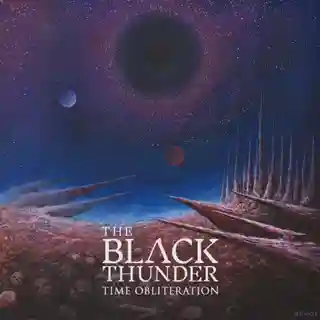 Trupa The Black Thunder lansează albumul „Time Obliteration”