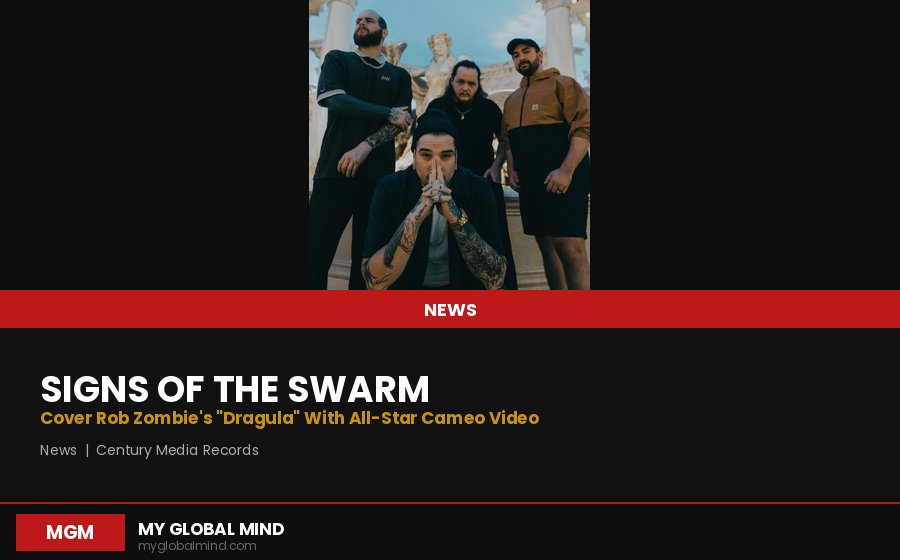 Signs of the Swarm lansează un cover pentru piesa „Dragula” a lui Rob Zombie