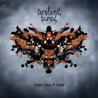 Profane Burial lansează albumul „Desolate Echoes Of Turmoil”