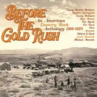 Recenzie: Colecția Before The Gold Rush explorează rădăcinile muzicii country rock
