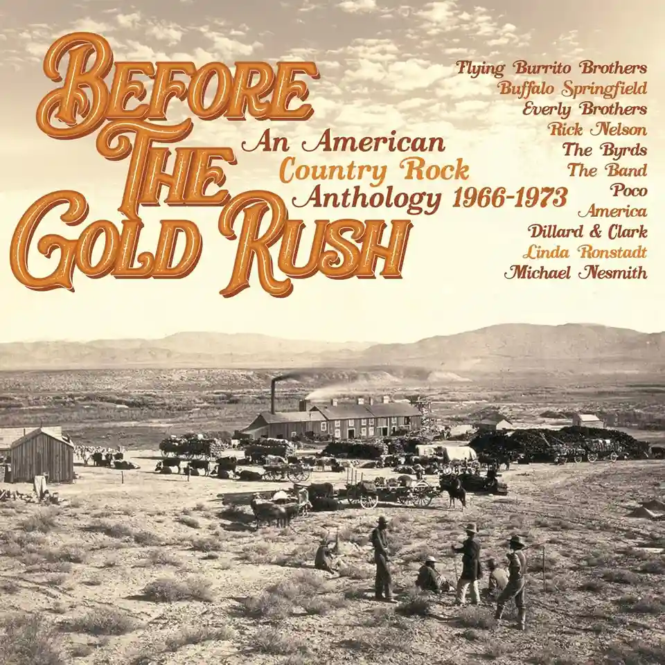Recenzie: Colecția Before The Gold Rush explorează rădăcinile muzicii country rock