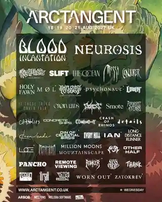 ArcTanGent anunță primele nume: Neurosis și Blood Incantation cap de afiș în 2027
