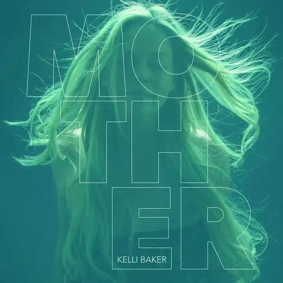 Kelli Baker lansează albumul de debut „Mother” în luna noiembrie
