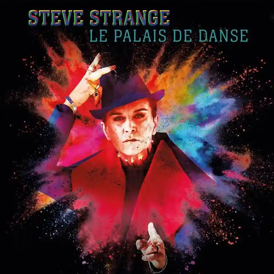 Steve Strange lansează postum albumul solo „Le Palais De Danse”