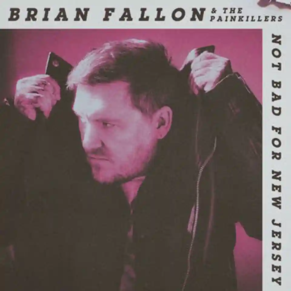 Recenzie: Brian Fallon lansează albumul solo „Not Bad For New Jersey”