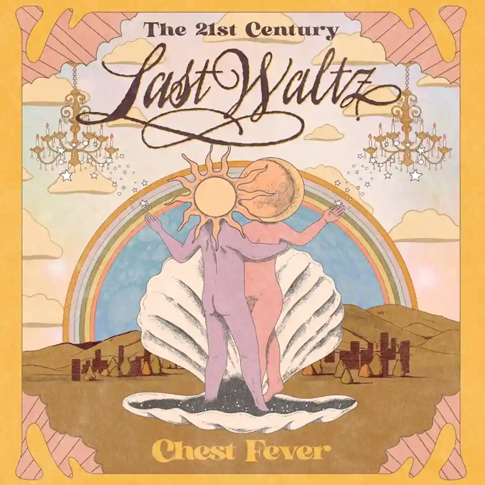CHEST FEVER a lansat albumul live „The 21st Century Last Waltz – Live at Massey Hall”