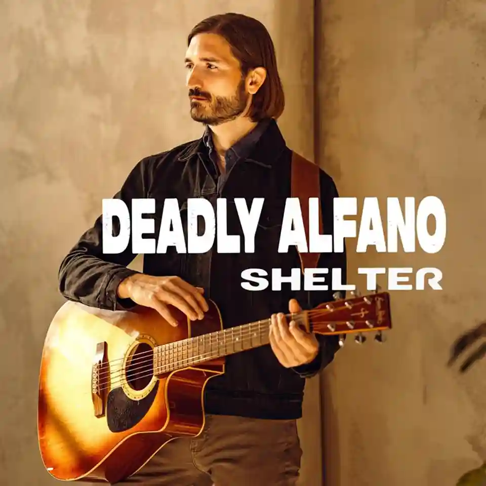 Deadly Alfano lansează single-ul „Shelter”