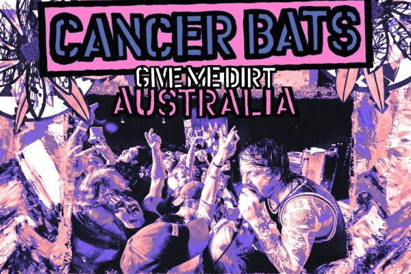 Cancer Bats - Australia