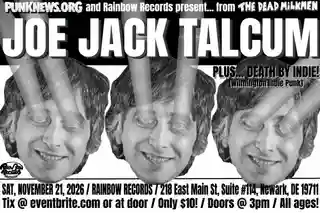 Joe Jack Talcum va susține un concert la Rainbow Records în Delaware pe 21 noiembrie