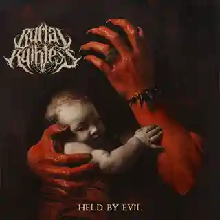 Burial Ruthless lansează albumul de debut „Held By Evil”