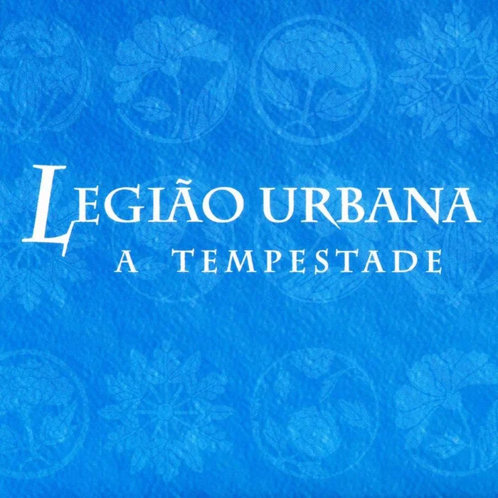 Legião Urbana și semnificația albumului A Tempestade ou O Livro dos Dias