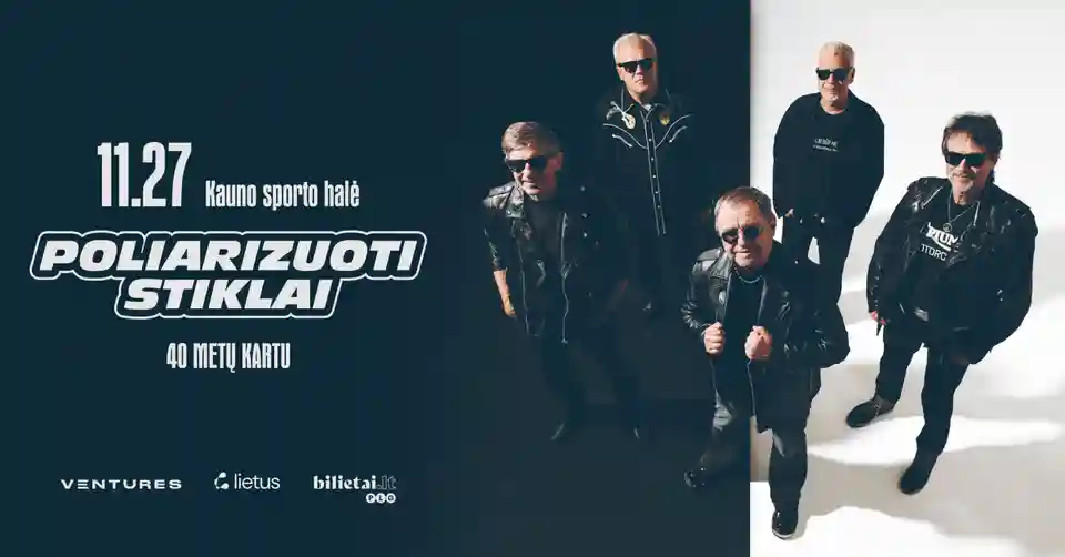 Poliarizuoti stiklai aniversează 40 de ani de activitate printr-un concert la Kaunas