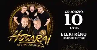 Grupė Husarai aniversează 10 ani de activitate printr-un concert special la Elektrėnai