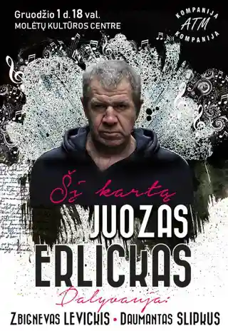 Juozas Erlickas susține un nou spectacol la 1 decembrie 2026