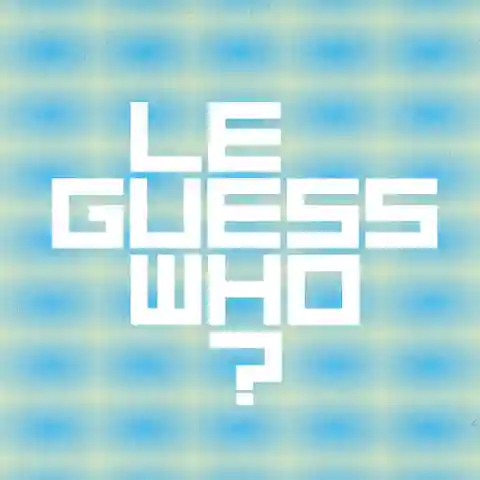 Le Guess Who?